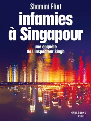 cover image of Infamies à Singapour. Une enquête de l'inspecteur Singh